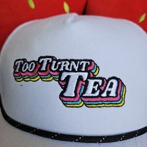 Too Turnt Tea Trucker Hat
